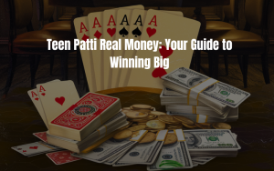 TEEN PATTI REAL MONEY