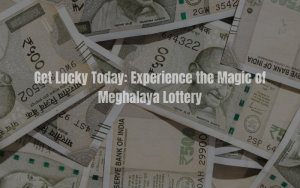 MEGHALAYA LOTTERY